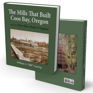 the-mills-that-built-coos-bay-oregon-bill-lansing